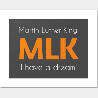 Martin Luther King - MLK "I have a dream". Dark Posters and Art